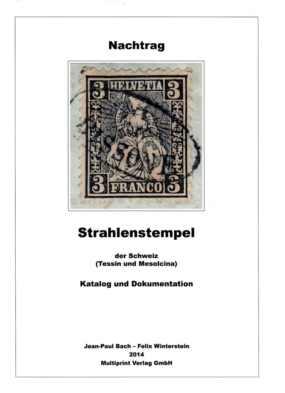 Bücher: Tessin Strahlenstempel – Gebraucht aus Villars-Burquin von Rodjeurs 1
