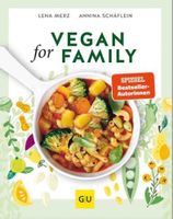 Lena Merz/Annina Schäflein: Vegan for Family