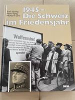 Buch 1945 Die Schweiz im Friedensjahr