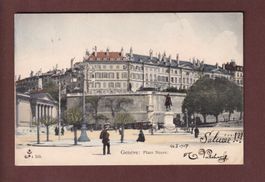GENEVE - Place Neuve - 1907