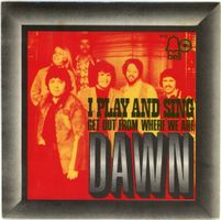 Dawn – I Play And Sing
