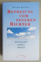 Befreiung vom inneren Richter - von Byron Brown