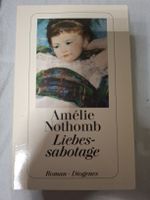 Liebessabotage. Amélie Nothomb