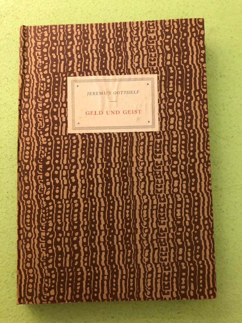 Bücher: Jeremias Gotthelf: Geld und Geist – Gebraucht aus Zürich von allp