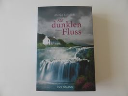 Anna Romer " Am dunklen Fluss"