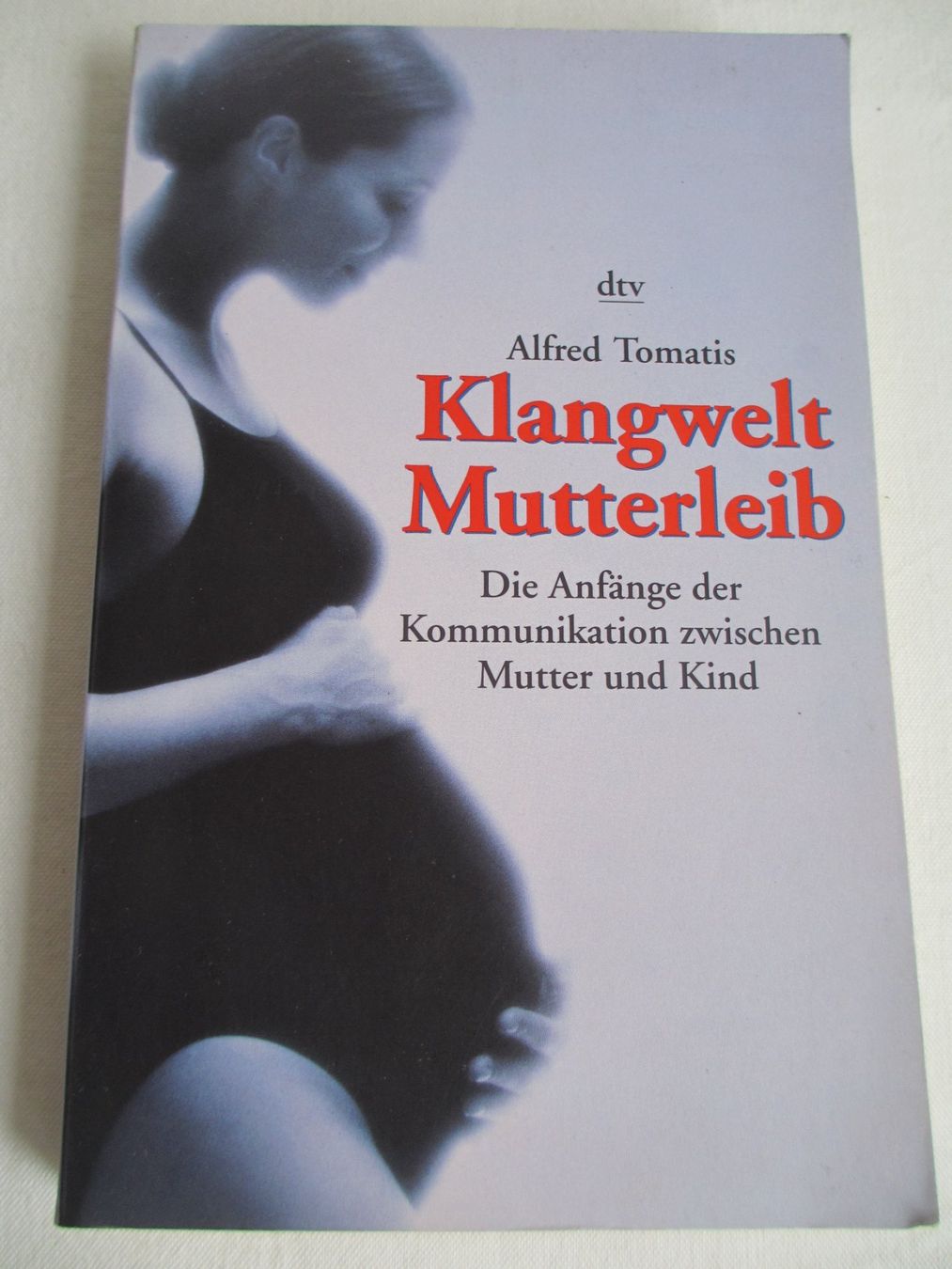 Libri: Klangwelt Mutterleib - Alfred Tomatis Buch Schwangersch. ... – Usato da Herisau venduto da fan_h9qj