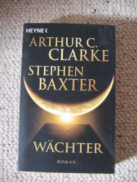Libri: Arthur C. Clarke Stephen Baxter Wächter – Usato da Reitnau venduto da Bab0