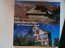 Vom Berner Haus ins Thurgauer Haus - Werner Lenzin 2021