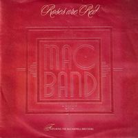 Mac Band feat. McCampbell Brothers - Roses are red (7")