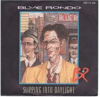 Blue Rondo  --  Slipping into Daylight  Single7