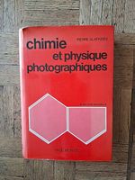 Chimie et physique photographiques" de Pierre Glafkidès