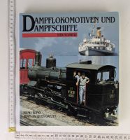 Dampflokomotiven und Dampfschiffe der Schweiz, Top Zustand!