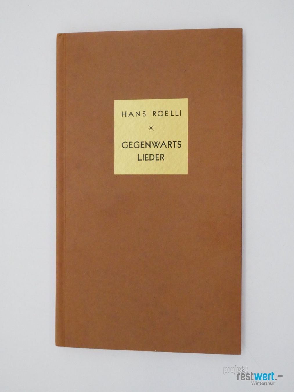 Libri: HANS ROELLI Gegenwartslieder – Usato da Winterthur venduto da Restwert_Winterthur 1