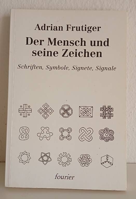 Libri: Der Mensch und seine Zeichen / Adrian Frutigerr – Nuovo (secondo la descrizione) da Greifensee venduto da Foxglove
