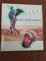 600 Joor Glaibasel & Grossbasel zamme - Das Jubiläumsbuch!