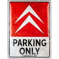 Citroen Parking Only Hängeschild Blechschild 30x40cm NEU
