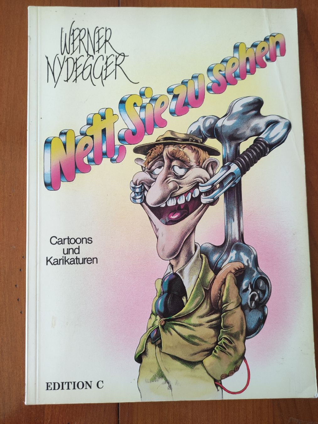Comics: Werner Nydegger, Nett, Sie zu sehen, Karikaturen – Gebraucht aus St. Gallen von Pintador