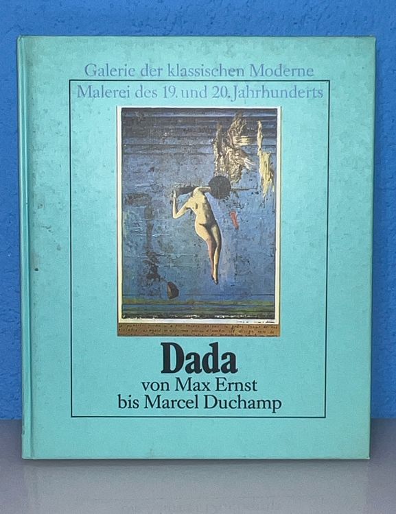 DADA Galerie der klassischen Moderne von Max Ernst bis Ducha (Gebraucht ...