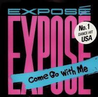 Exposé: Come Go With Me 7"