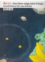 Du 752 - Das Meer zeigt seine Zunge: Geschichten Kinder