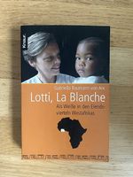 Lotti, La Blanche, Biografie Afrika & Mut Bestseller
