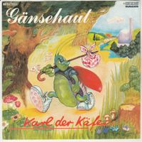 Gänsehaut - Karl der Käfer 7" Vinyl 1983 Neue Deutsche Welle