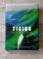 TICINO CON PASSIONE   -  Bildband/Rezepte/Reiseführer  neuw.
