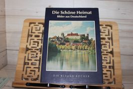 Die schöne Heimat. Bilder aus Deutschland