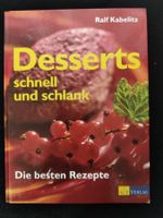 Desserts - schnell und schlank / Die besten Rezepte 2000