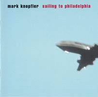 CD Mark Knopfler - Sailing to Philadelphia (2000)
