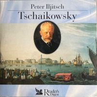 PETER ILJITSCH TSCHAIKOWSKY - PETER ILJITSCH TSCHAIKOWSKY