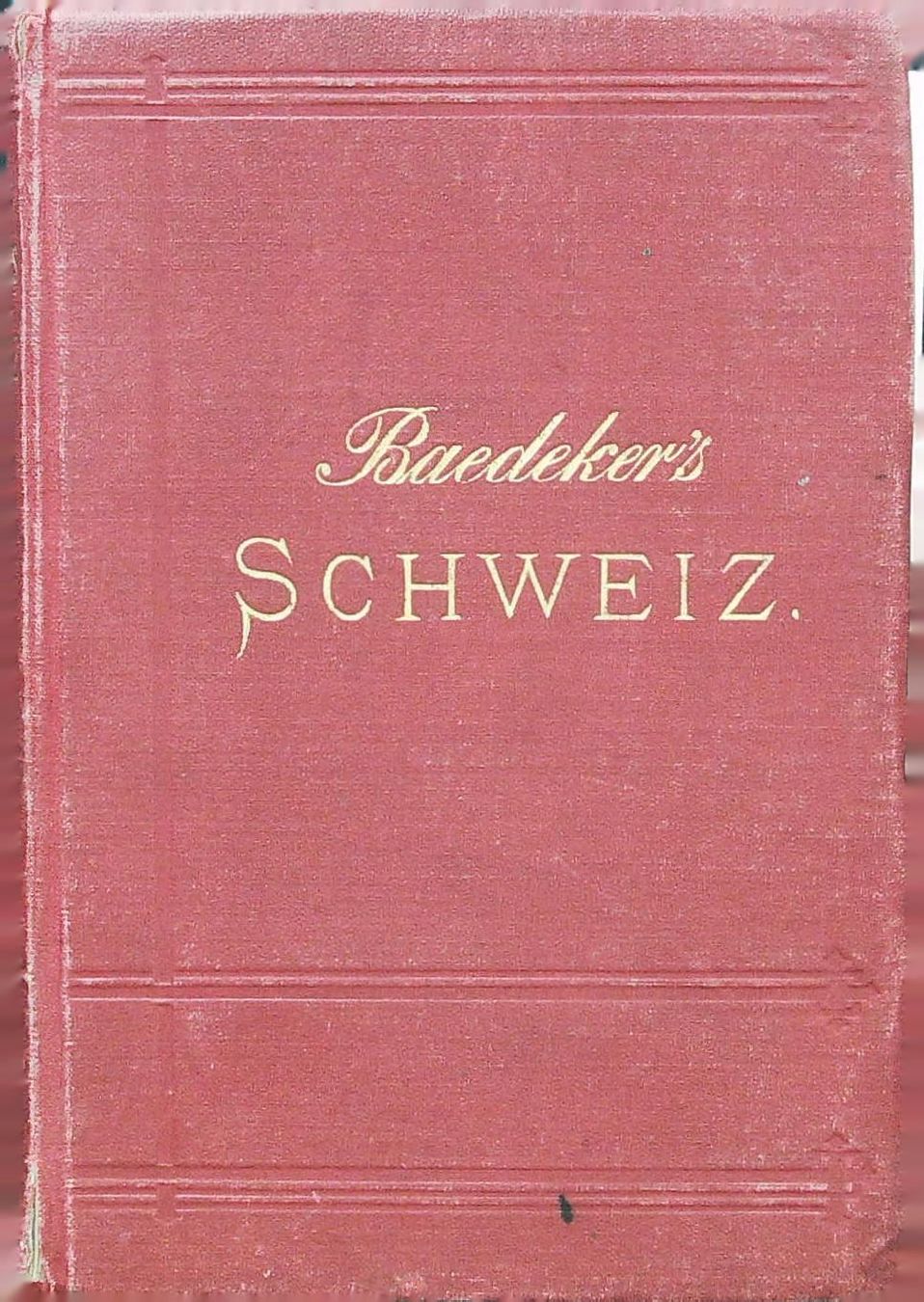 Libri: Baedeker  Schweiz 1887 – Usato da Rafz venduto da booksell