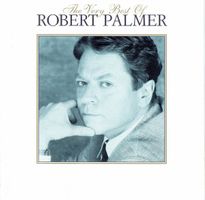 Robert Palmer – The Very Best Of Robert Palmer
