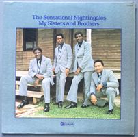 THE SENSATIONAL NIGHTINGALES - MY SISTERS AND BROTHERS