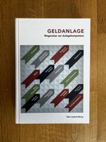 Geldanlage-Kompetenz: Das Buch für kluge Investitionen!