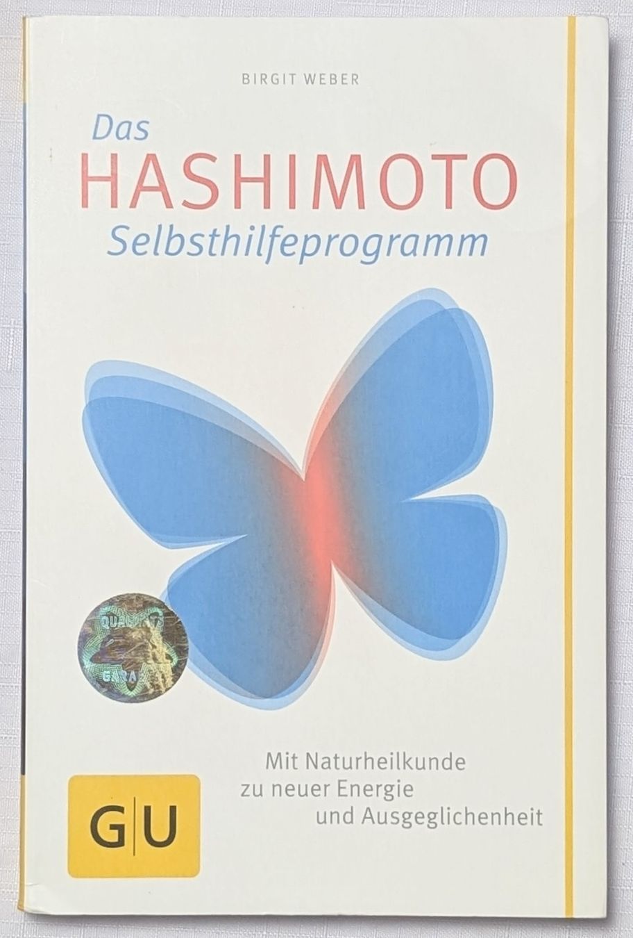 Livres: Das Hashimoto - Selbsthilfeprogramm - Birgit Weber – Neuf (Voir description) à Wängi par ABIZONE-86