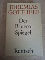 Jeremias Gotthelf "Der Bauernspiegel" Rentsch 1965