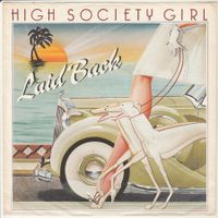Laid Back - High Society Girl 7" Vinyl 1983