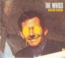 CD The Whigs - Mission control (Digipak, 2008)