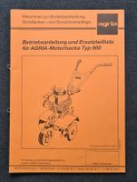 Agria Motorhacke Typ 900 Betriebsanleitung Ersatzteilliste