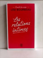 Les relations intimes / Lise Bourbeau / J’ai lu Bien-être 13