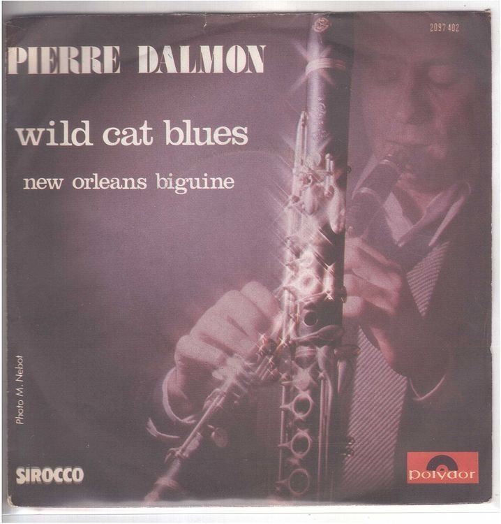 Vinyles: Pierre Dalmon  --  Wild cat blues  Single7 – D'occasion à Rheinau par asteng
