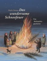 Das wundersame Schneefeuer Buch gebunden