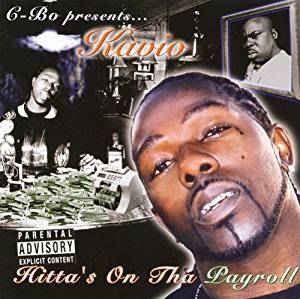 CD: Kavio - Hittas on tha Payroll C-Bo Rare – Nuovo e nell'imballaggio originale da Oensingen venduto da chilli63