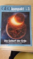 GEO Kompakt Nr. 1 - Die Geburt der Erde - Top Zustand