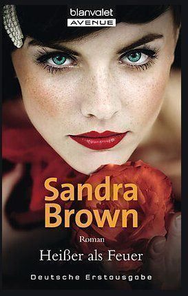 Libri: Brown Sandra: Heisser als Feuer – Usato da Boswil venduto da yvonne74