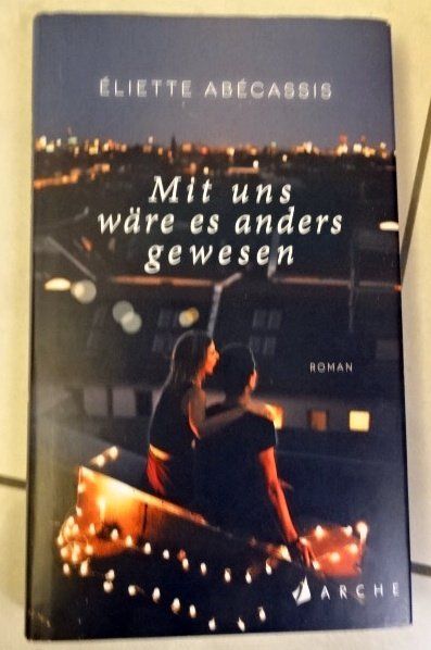 Bücher: Mit uns wäre es anders gewesen E. Abécassis – Gebraucht aus Wetzikon ZH von strubeli024
