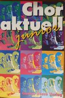Chor aktuell junior - Chorbuch für junge Chöre - neu