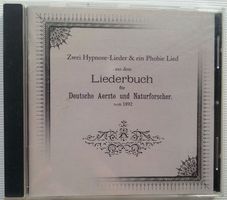 CD: Zwei Hypnose-Lieder und ein Phobie Lied von 1892
