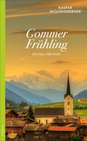 Wolfensberger Kaspar - Gommer Frühling / Krimi